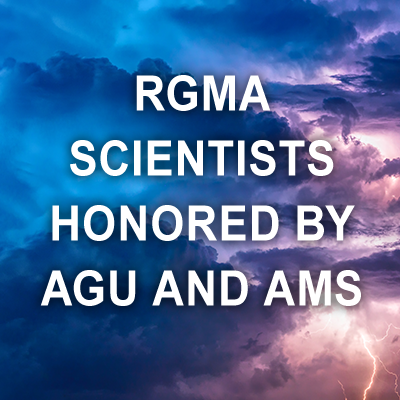 RGMA scientists received honors at the 2023 American Geophysical Union (AGU) Fall Meeting and the 2023 AMS Annual Meeting. 