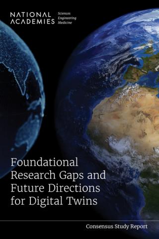 Cover of "Foundational Research Gaps and Future Directions for Digital Twins" report, National Academies of Sciences, Engineering, and Medicine (2023).