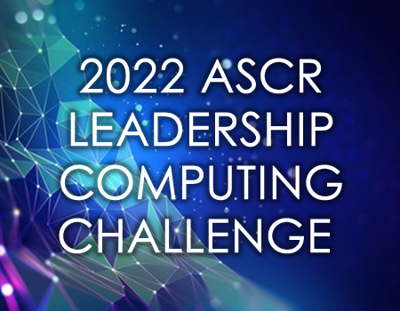 ASCR Leadership Computing Challenge. 